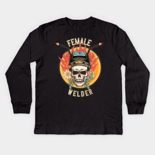 Welders skull woman sarcastic floral retro quote  female welder Kids Long Sleeve T-Shirt